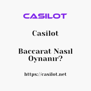 Casilot Baccarat Nasıl Oynanır?