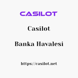 Casilot Banka Havalesi
