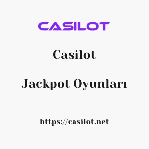 Casilot Jackpot Oyunları