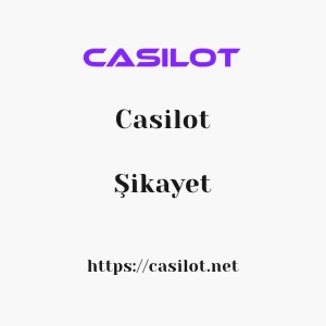 Casilot Şikayet